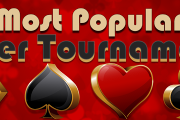 Most Popular Poker Tournament