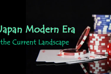 Gambling in Japan Modern Era - An Overview of the Current Landscape