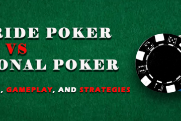 Let It Ride Poker vs. Traditional Poker: Differences in Rules, Gameplay, and Strategies