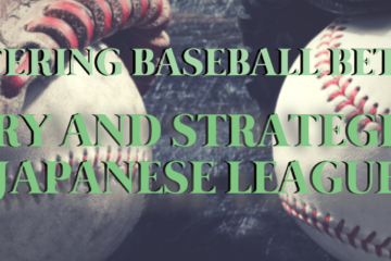 Japan Baseball Betting History, Strategies, and Tips | Queen Casino Brand