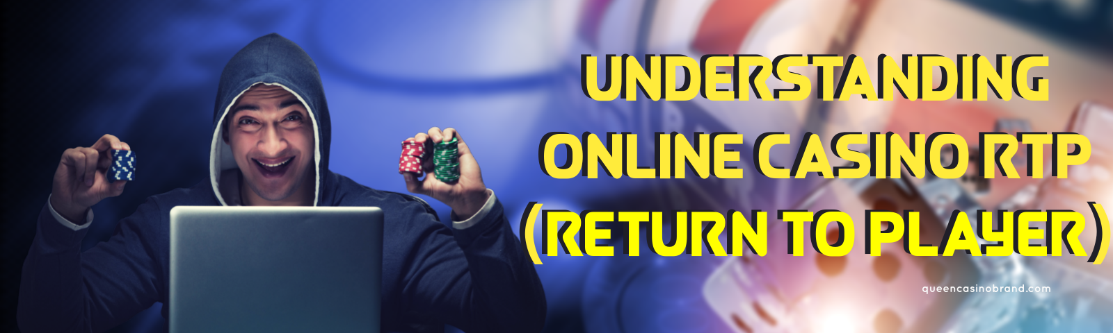 Understanding Online Casino RTP (Return to Player) | Queen Casino Brand