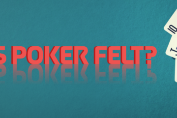 What is Poker Felt? | Queen Casino Brand