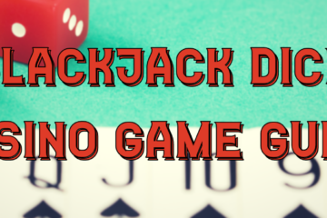 Blackjack Dice Casino Game Guide | Queen Casino Brand