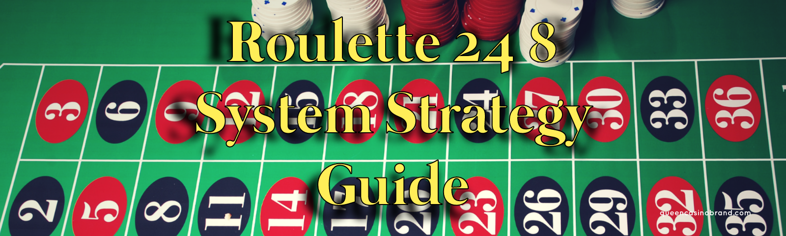 Roulette 24 8 System Strategy Guide