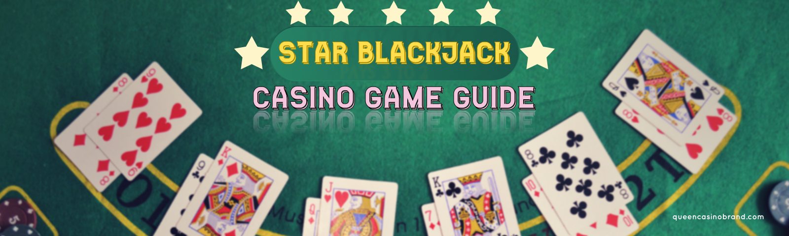 Star Blackjack Casino Game Guide | Queen Casino Brand