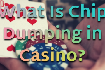 What Is Chip Dumping in Casino? | Queen Casino Brand