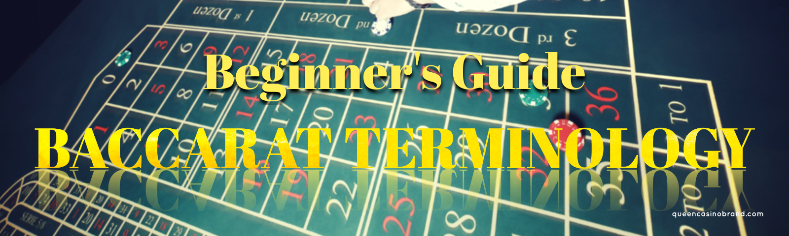 Baccarat Terminology: Beginner's Guide | Queen Casino Brand