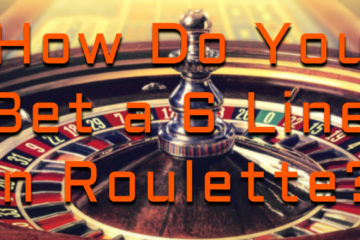 How Do You Bet a 6 Line in Roulette? | Queen Casino Brand