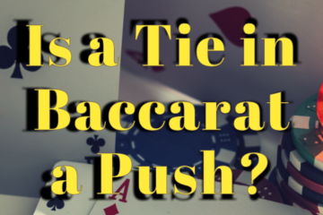 Is a Tie in Baccarat a Push - Queen Casino Brand